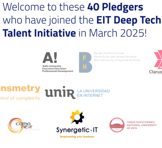 Graphic reading “Welcome to these 40 Pledgers who have joined the EIT Deep Tech Talent Initiative in March 2025!” with several participating organization logos displayed underneath, including Synergetic·IT and various universities and companies.